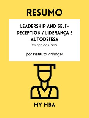 cover image of Resumo--Leadership and Self-Deception / Liderança e Autodefesa